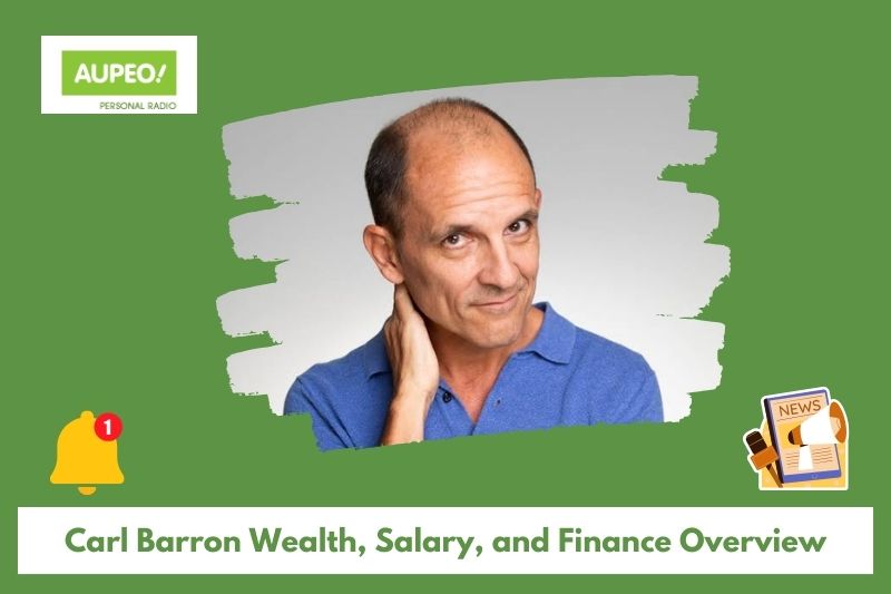 Carl Baron's wealth, salary and finance review