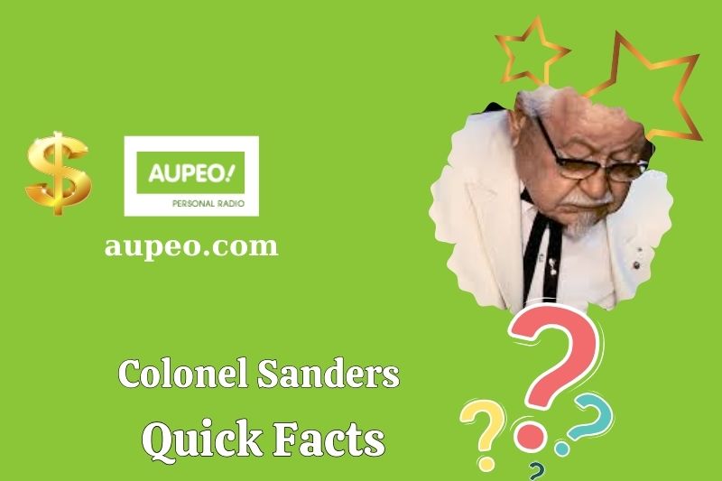 Colonel Sanders Quick Facts