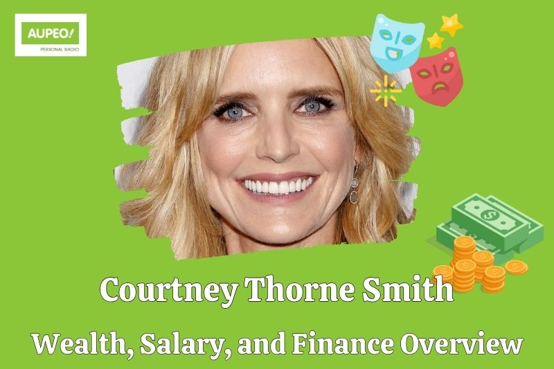 Courtney Thorn Smith Wealth, Salary and Financial Review