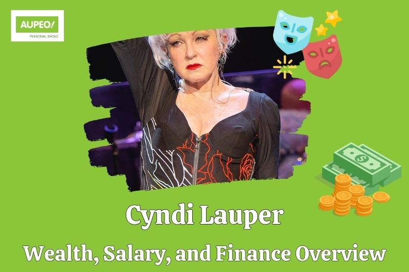 Cyndi Lauper wealth, salary and financial review