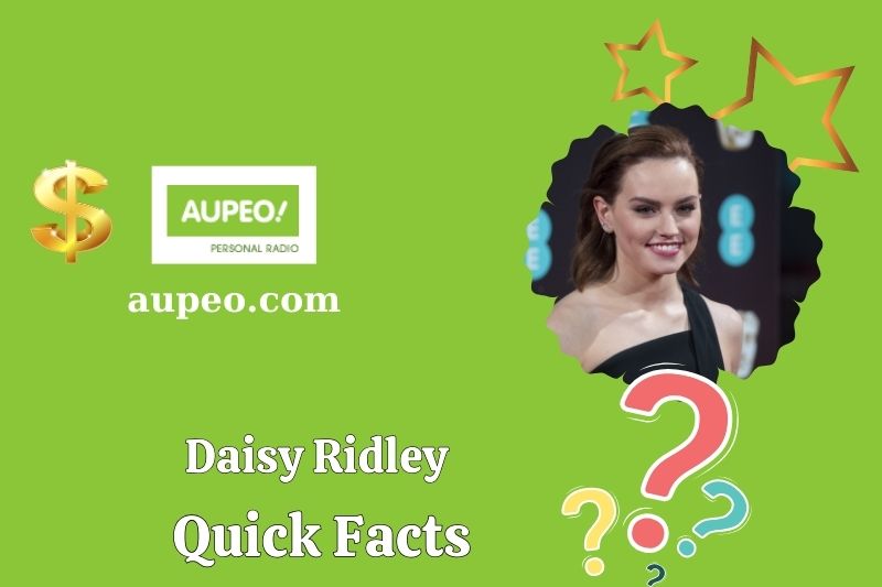 Daisy Ridley Fast Facts