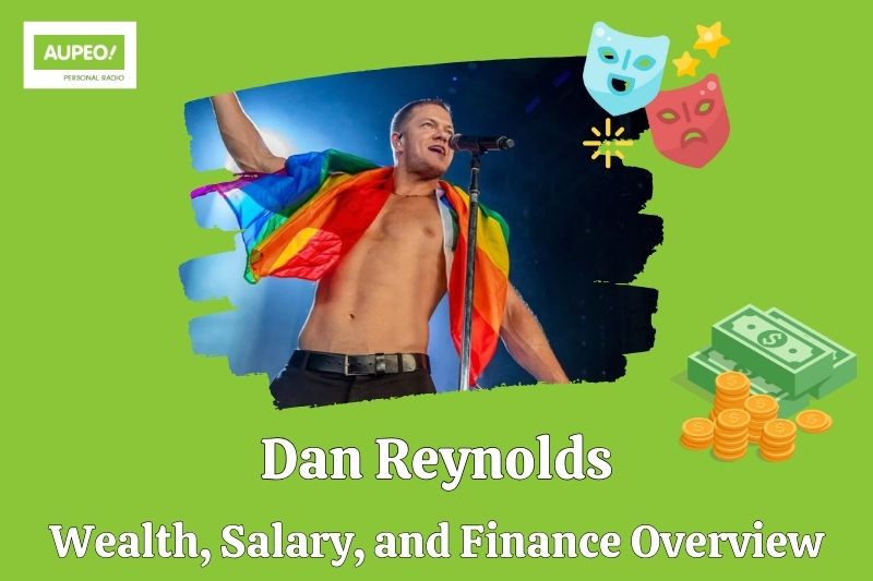 Dan Reinolds wealth, salary and financial review