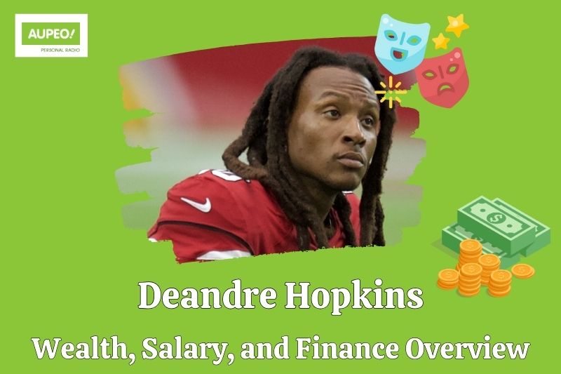 Deandre Hopkins wealth, salary and financial review