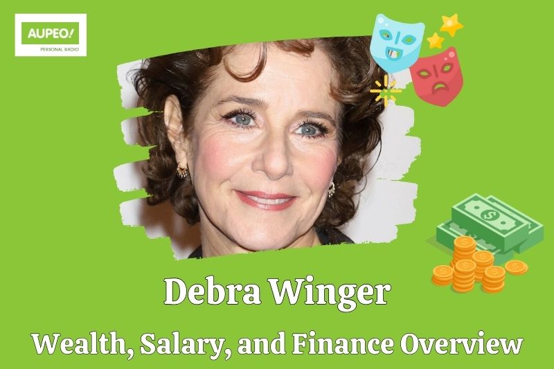 Debra winger wealth, salary and financial review