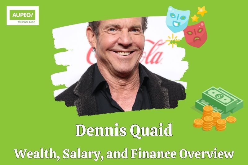 Dennis Quaid Wealth, Salary and Financial Review