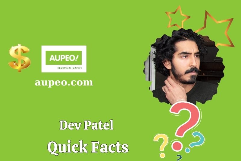 DEV PATEL Quick Facts