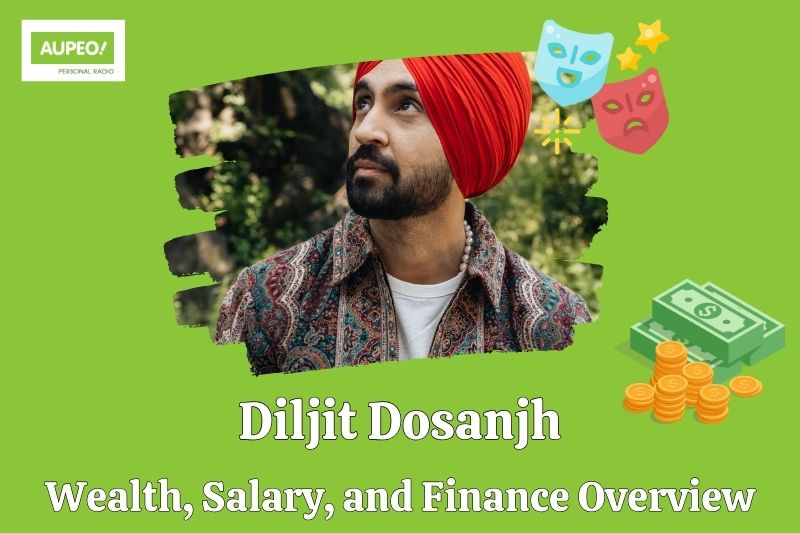 Diljit dosanjh wealth, salary and financial review