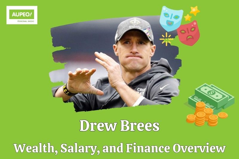 Drew Brees wealth, salary and financial review