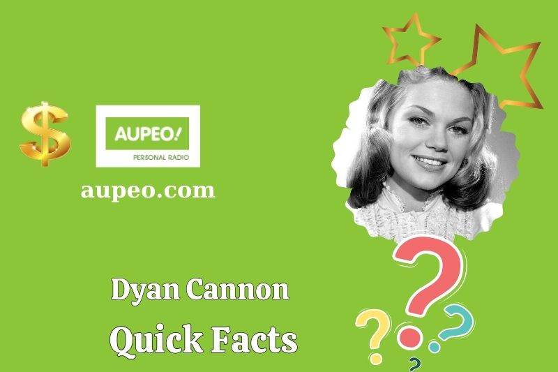 Dyan Cannon Quick Facts