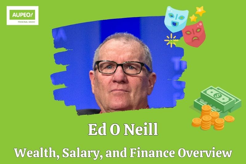 Ed o Neil's wealth, salary and financial review