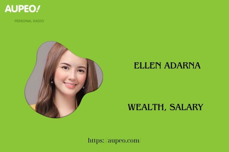 Ellen Adarna wealth, salary and finance review