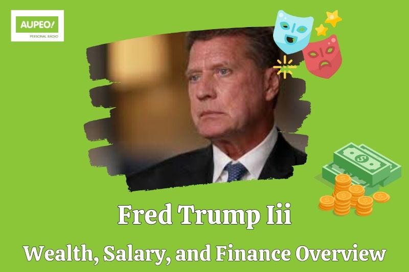 Fred Trump III wealth, salary and financial review