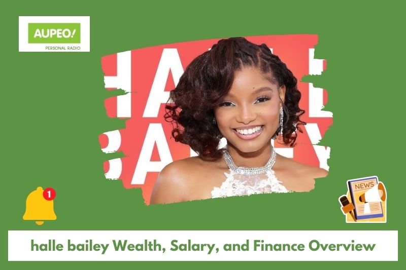 Hali Bailey's wealth, salary and finance review