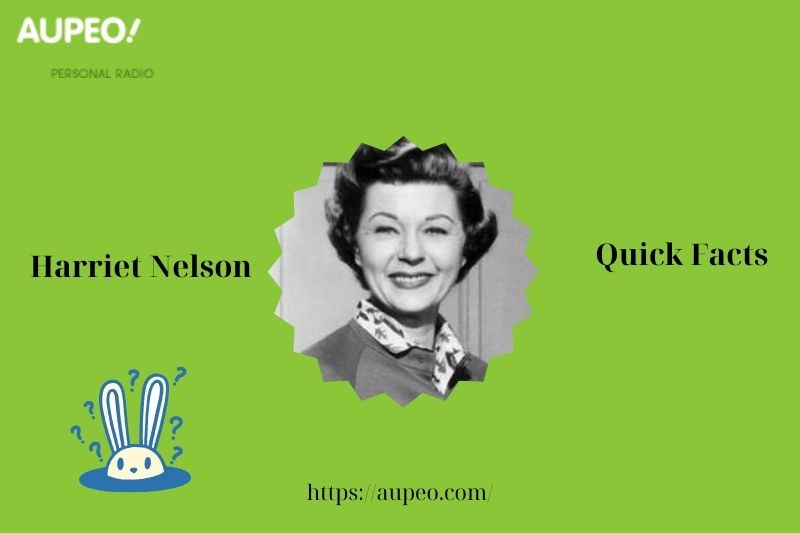 Harriet Nelson's quick facts