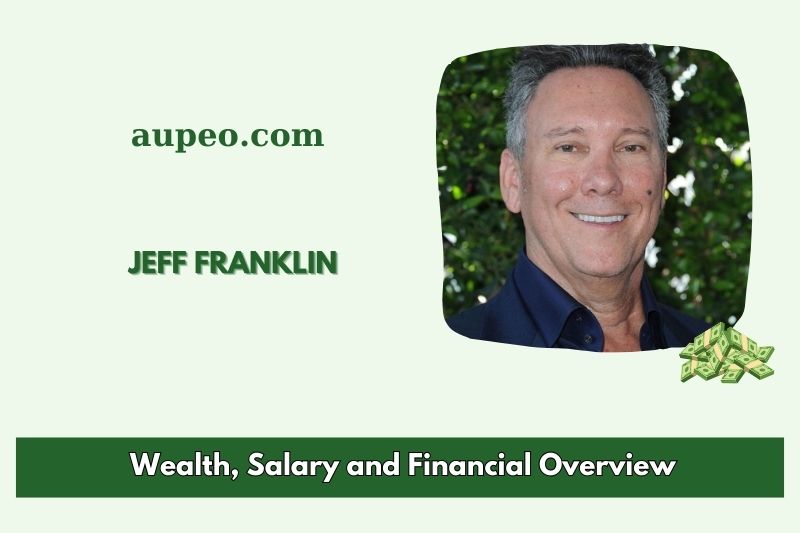 Jeff Franklin's wealth, salary and finance review