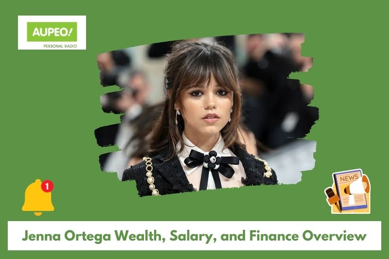 Jenna Ortega's wealth, salary and finance review