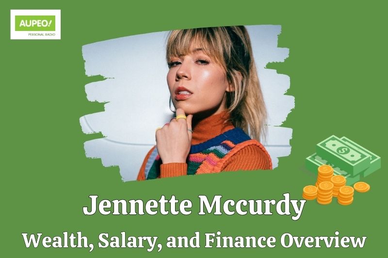 Jennette McCurdy Wealth, Salary and Financial Review