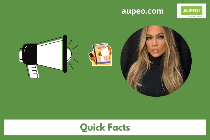 Jennifer Lopez's quick facts