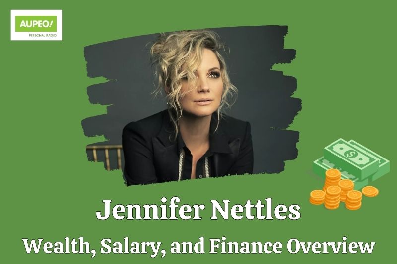 Jennifer Nettles wealth, salary and financial review