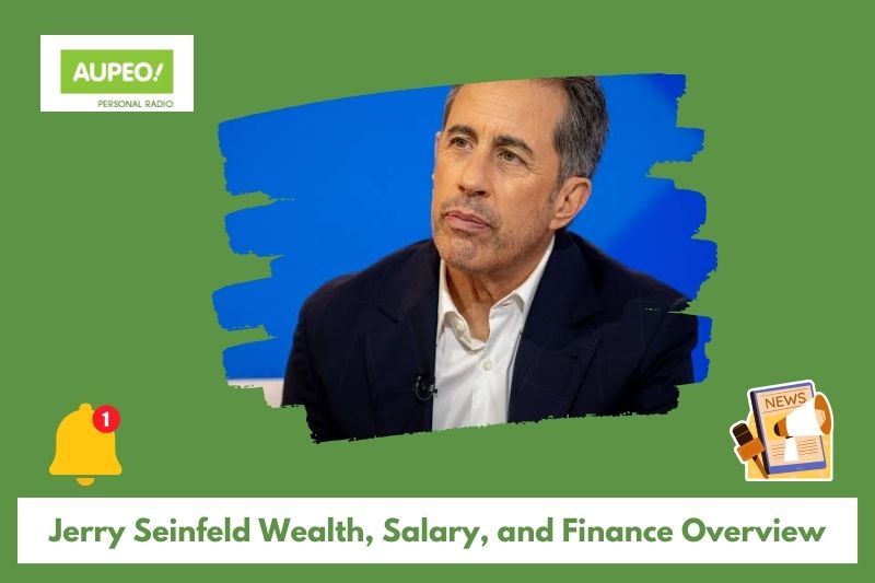 Jerry Seinfeld's wealth, salary and finance review