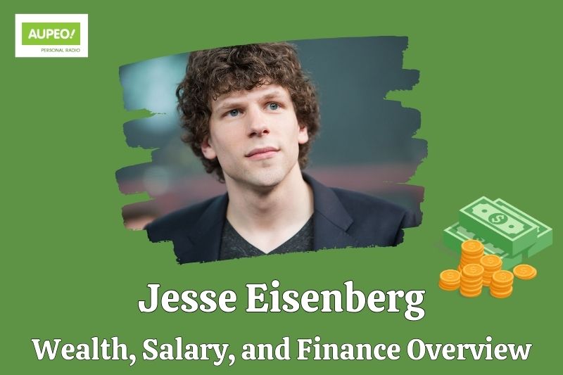 Jesse Eisenberg's wealth, salary and financial review