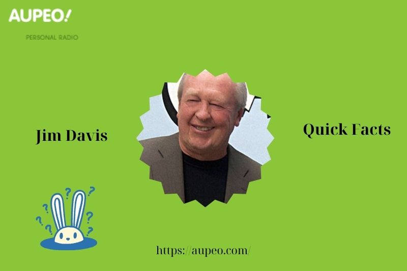 Jim Davis Quick Facts