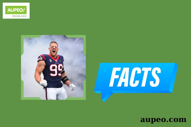 JJ WATT Quick Facts