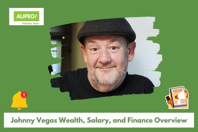 Johnny Vegas's wealth, salary and financial review