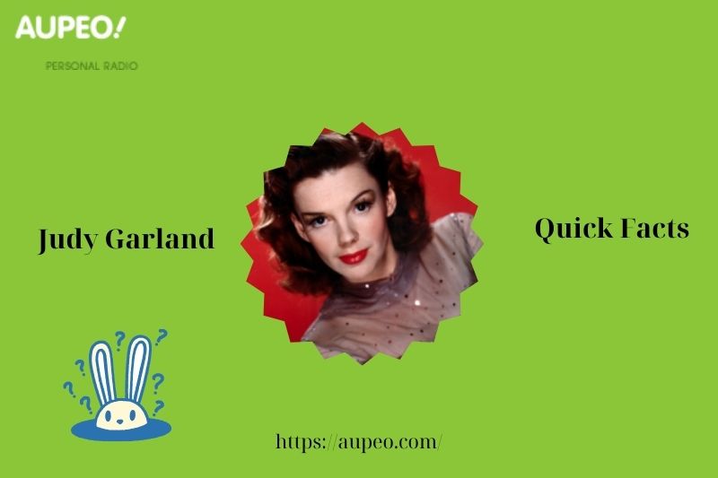 Judy Garland's quick facts