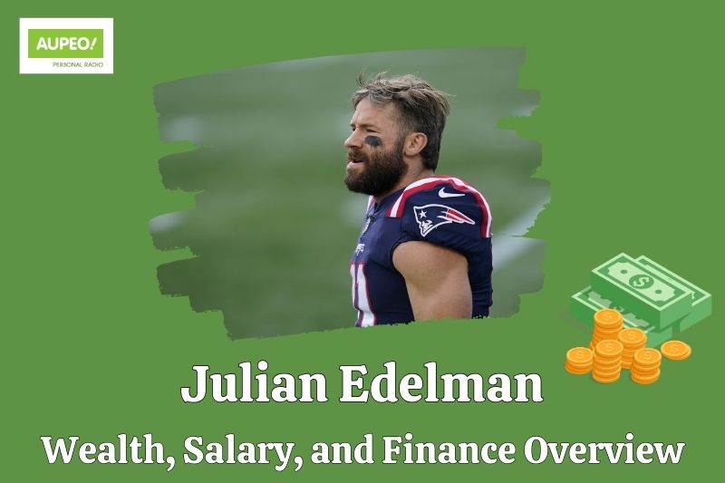 Julian Edelman's wealth, salary and financial review