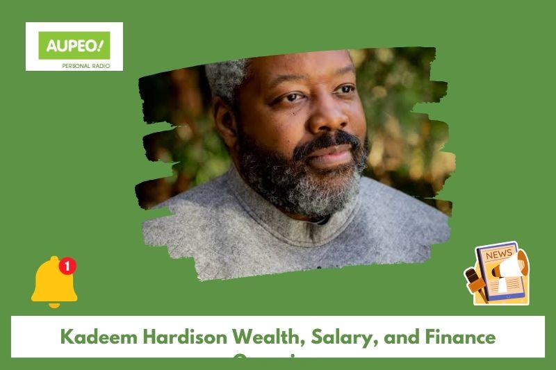 Kadeem Hardison Wealth, Salary and Finance Review