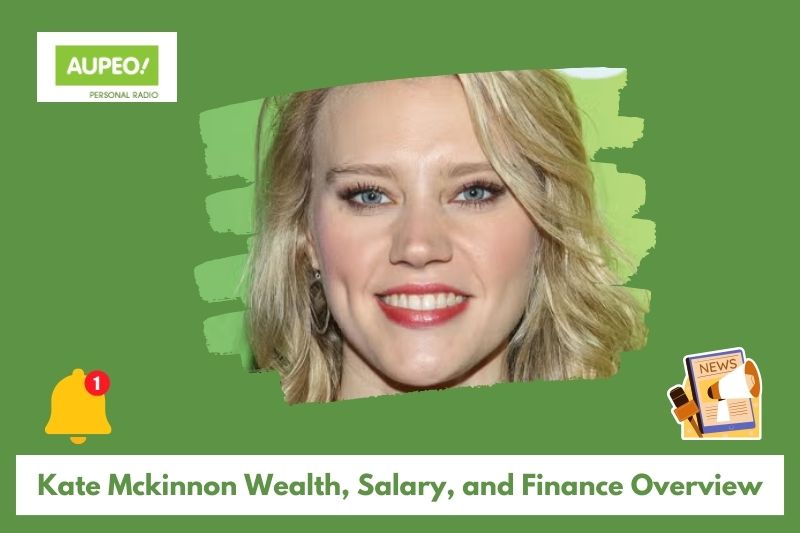 Kate McKinnon's wealth, salary and finance review