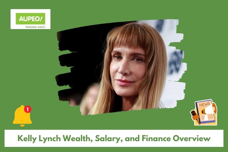 Kelly Lynch's wealth, salary and finance review