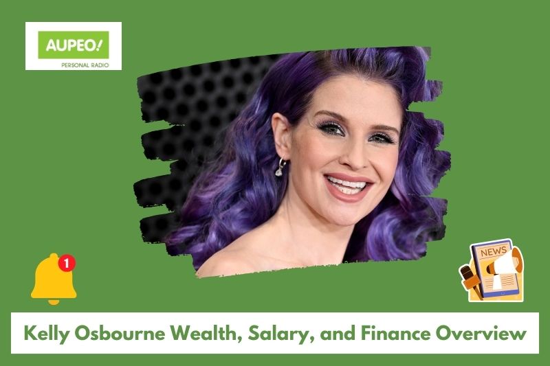 Kelly Osborn wealth, salary and finance review