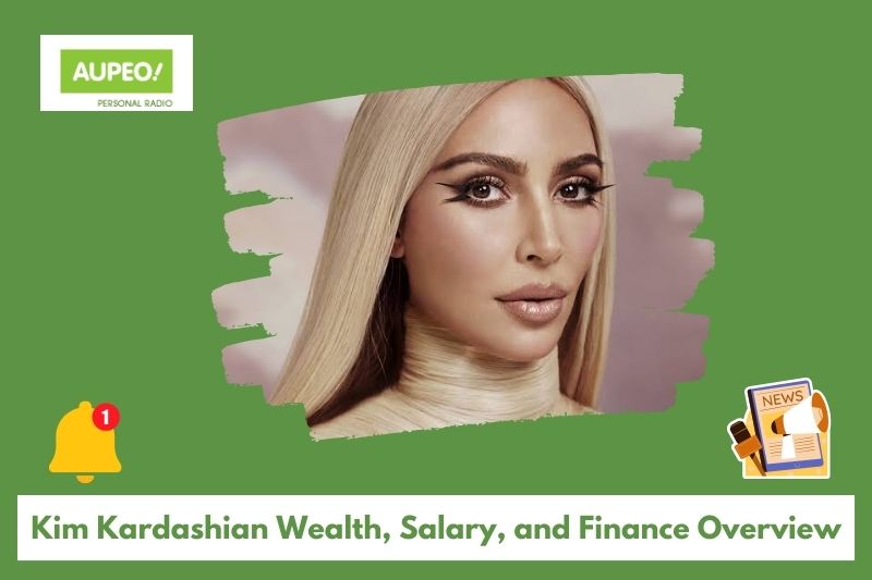 Kim Kardashian's wealth, salary and financial review