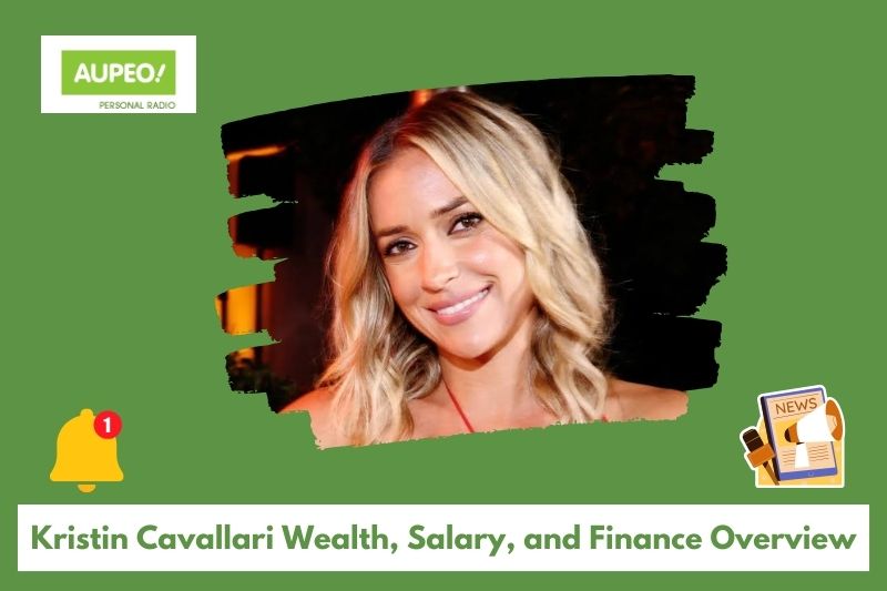 Kristin Cavalry's wealth, salary and finance review