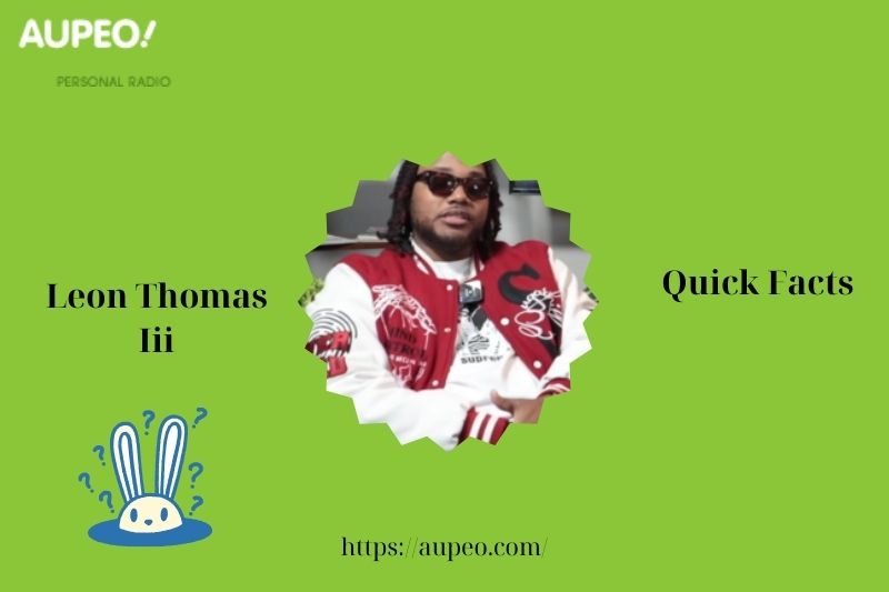 Leon Thomas III Quick Facts