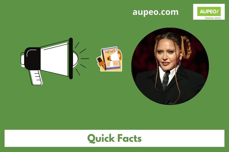 Madonna's quick facts