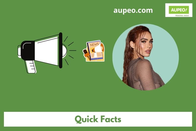 Megan Fox Quick Facts