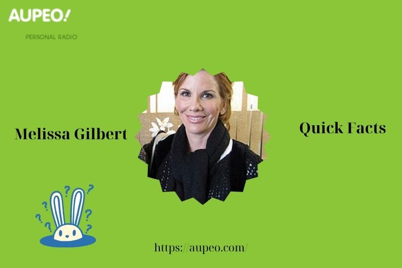 Fast facts of Melissa Gilbert