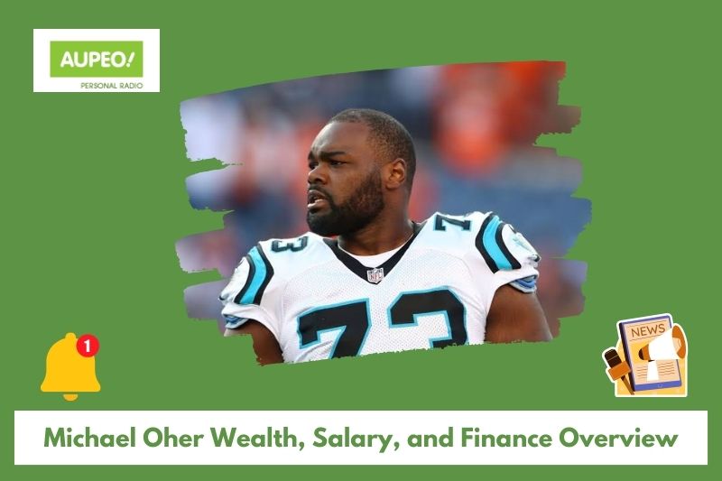 Michael Oher's wealth, salary and finance review