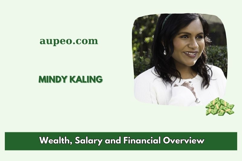 Mindy Kaling's wealth, salary and financial review