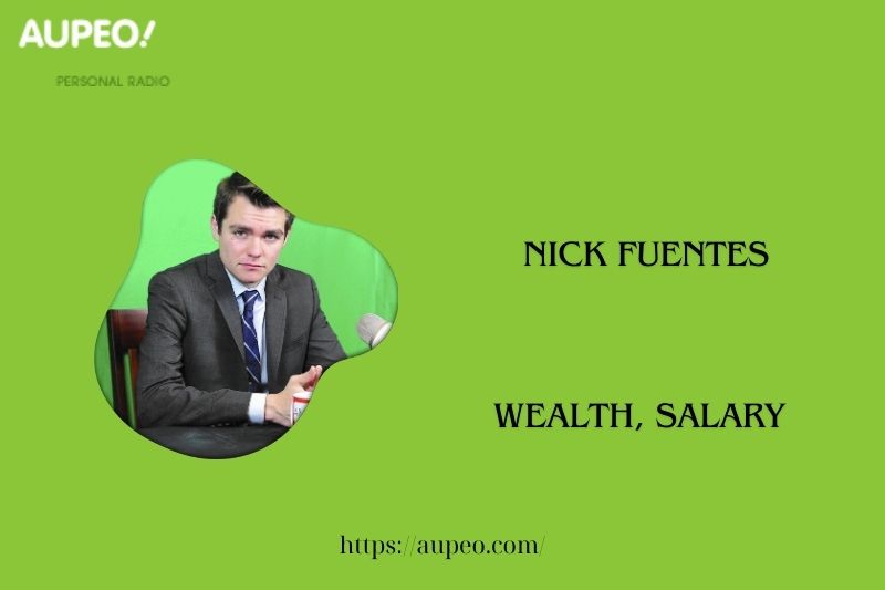 Nick Fuentes's wealth, salary and finance review