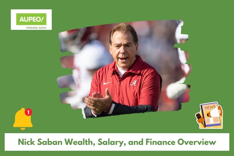 Nick Saban's wealth, salary and finance review