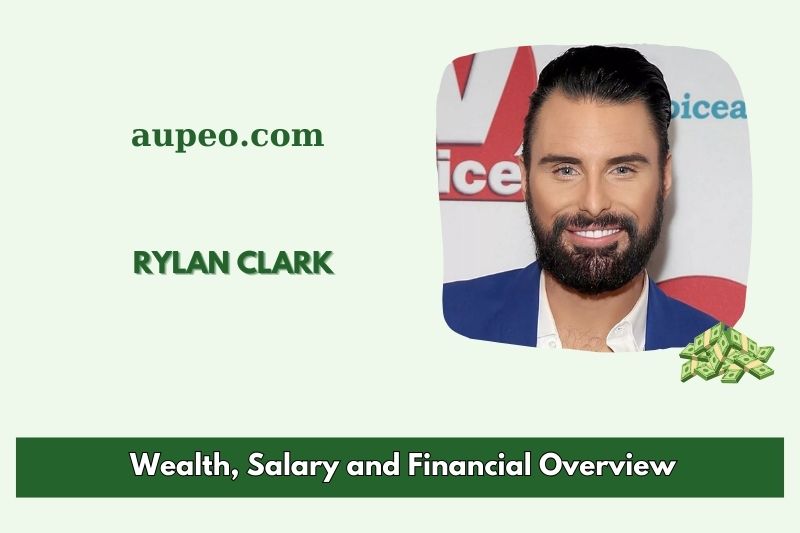 Rylan Clark wealth, salary and financial review