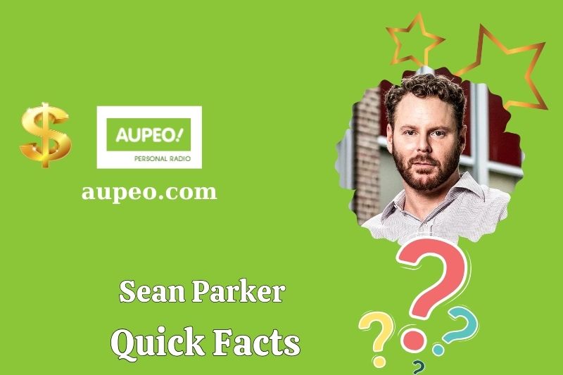 Sean Parker's Quick Facts