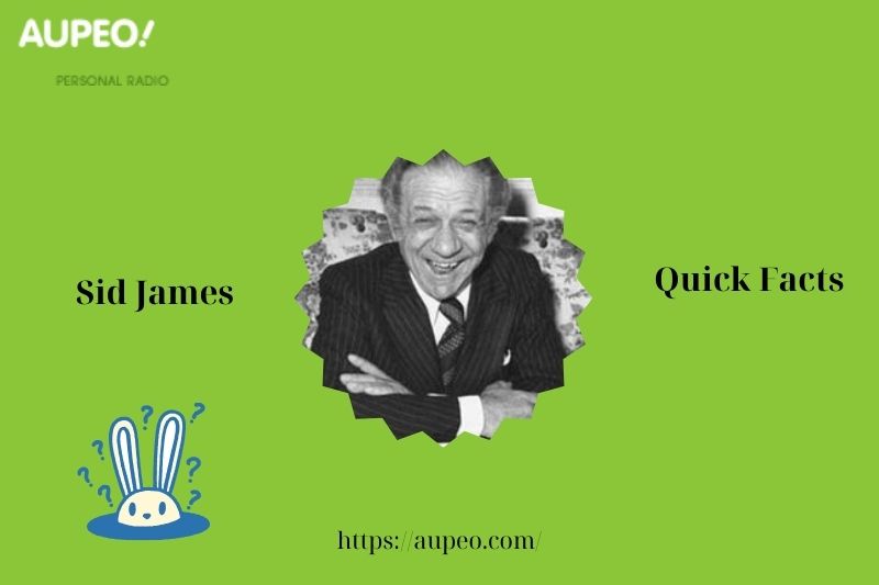 Sid James's Quick Facts