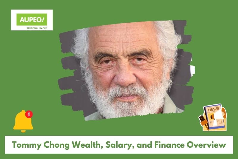 Tommy Chong Wealth, Salary and Finance Review