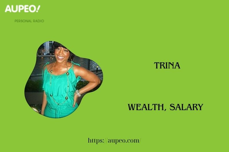 Trina's wealth, salary and finance review