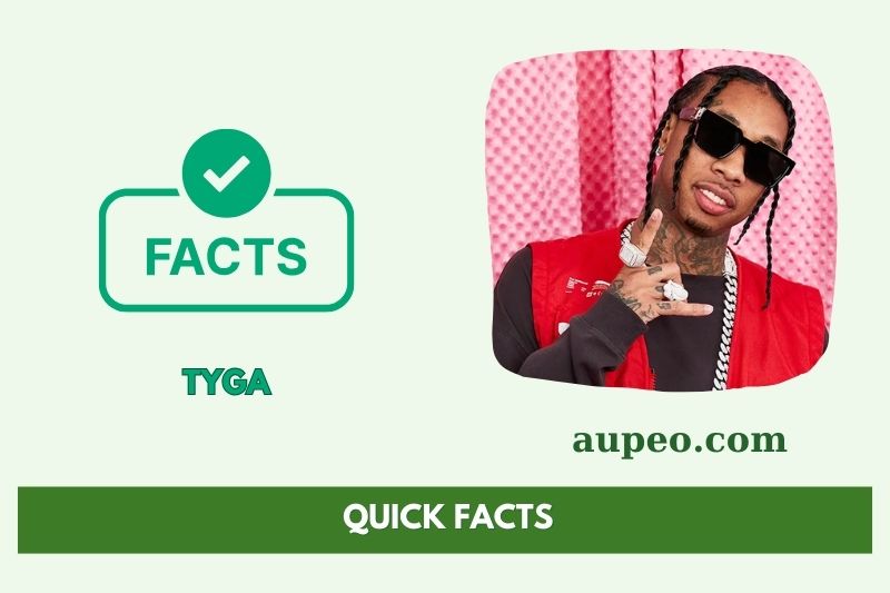 Tyga quick facts